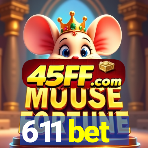 611 bet